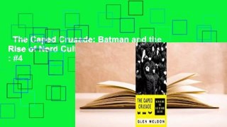 The Caped Crusade: Batman and the Rise of Nerd Culture  Best Sellers Rank : #4