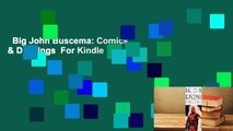 Big John Buscema: Comics & Drawings  For Kindle