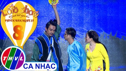 Lô tô show - Phiên bản nghệ sĩ | Tập 8[1]: Tình nghĩa anh em - Nhóm O2