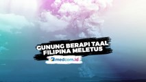 Gunung Berapi Taal di Filipina Meletus