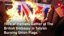 'Down With England', 100s of Iranians Gather at The British Embassy in Tehran Burning Union Flags