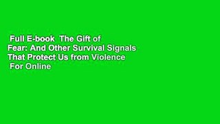 Full E-book  The Gift of Fear: And Other Survival Signals That Protect Us from Violence  For Online