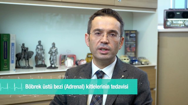 Böbrek üstü bezi (Adrenal) kitlelerinin tedavisi