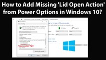 How to Add Missing 'Lid Open Action' from Power Options in Windows 10?