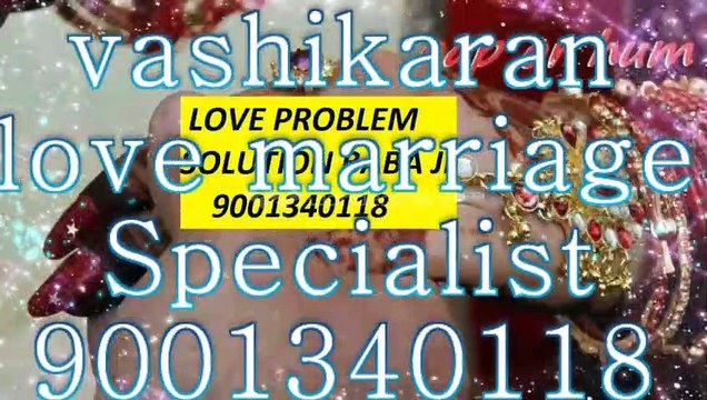 मुस्लिम वशीकरण -:FOR:-91-9001340118 -::-BoyFriend-::- vashikaran specialist baba ji,Singapore
