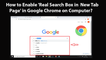 How to Enable 'Real Search Box in New Tab Page' in Google Chrome on Computer?