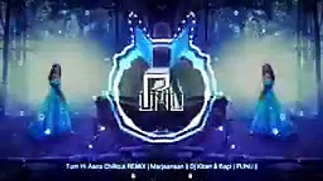 Tum_Hi_Aana_Chillout_REMiX_|_Marjaavaan_||_Dj_Lokesh_||144p(240p)