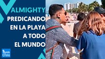 Almighty orando y predicando en la playa y calles de Puerto Rico