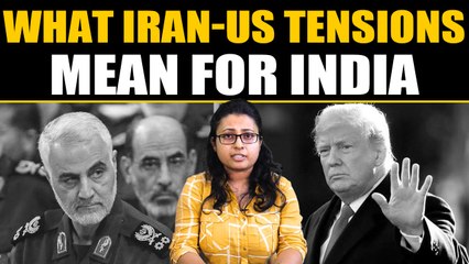 What an escalation between Iran-US hostilities could mean for India | Oneindia News