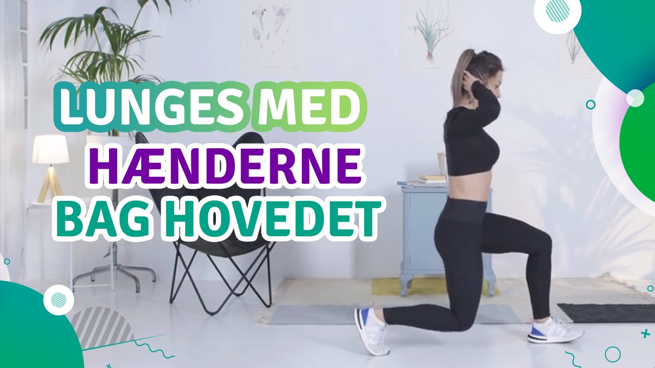 Lunges med hænderne bag hovedet - Fit Og Frisk