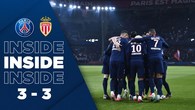 Inside : Paris Saint-Germain - AS Monaco