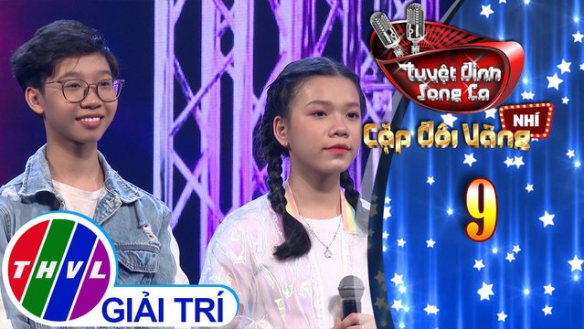 Tuyệt đỉnh song ca - Cặp đôi vàng nhí | Tập 9[2]: Giấc mơ ngày xưa, Tình bạn - Đức Vĩnh, Quỳnh Anh
