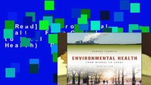 [Read] Environmental Health: From Global to Local (Public Health/Environmental Health)  Best