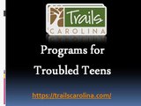 Programs for Troubled Teens - trailscarolina.com