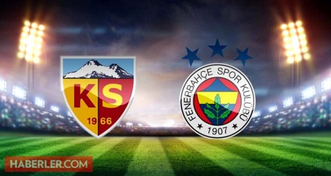 Kayserispor Fenerbahçe maçı ne zaman, saat kaçta, nerede? Ziraat Türkiye Kupası Kayserispor Fenerbahçe maçı hangi kanalda? Fenerbahçe maçı şifresiz mi