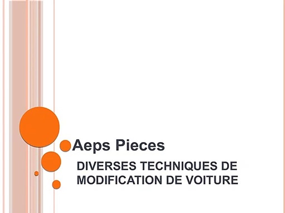 Diverses techniques de modification de voiture - Aeps Pieces