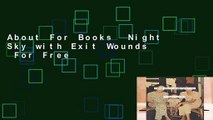About For Books  Night Sky with Exit Wounds  For Free