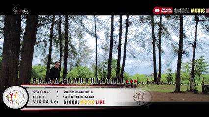 BALAM PAMUTUIH TALI - VICKY MARCHEL