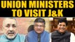 Union Ministers to visit J&K to spread awareness about Govt policies post abrogation of Article 370