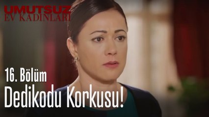 Nermin'in dedikodu korkusu! - Umutsuz Ev Kadınları 16. Bölüm