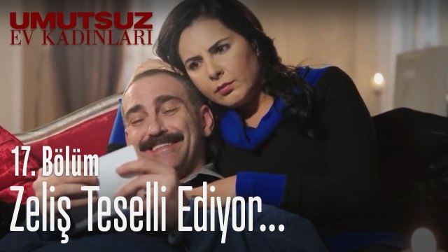 Zeliş teselli ediyor... - Umutsuz Ev Kadınları 17. Bölüm