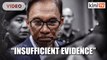 AGC cites lack of evidence, Anwar won’t be charged