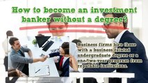 how to become an investment banker uk