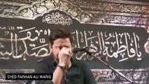 Kis Tarha Baap Say Beti Ko Churaya Hoga - Farhan Ali Waris - Islamabad - 15 Moharram