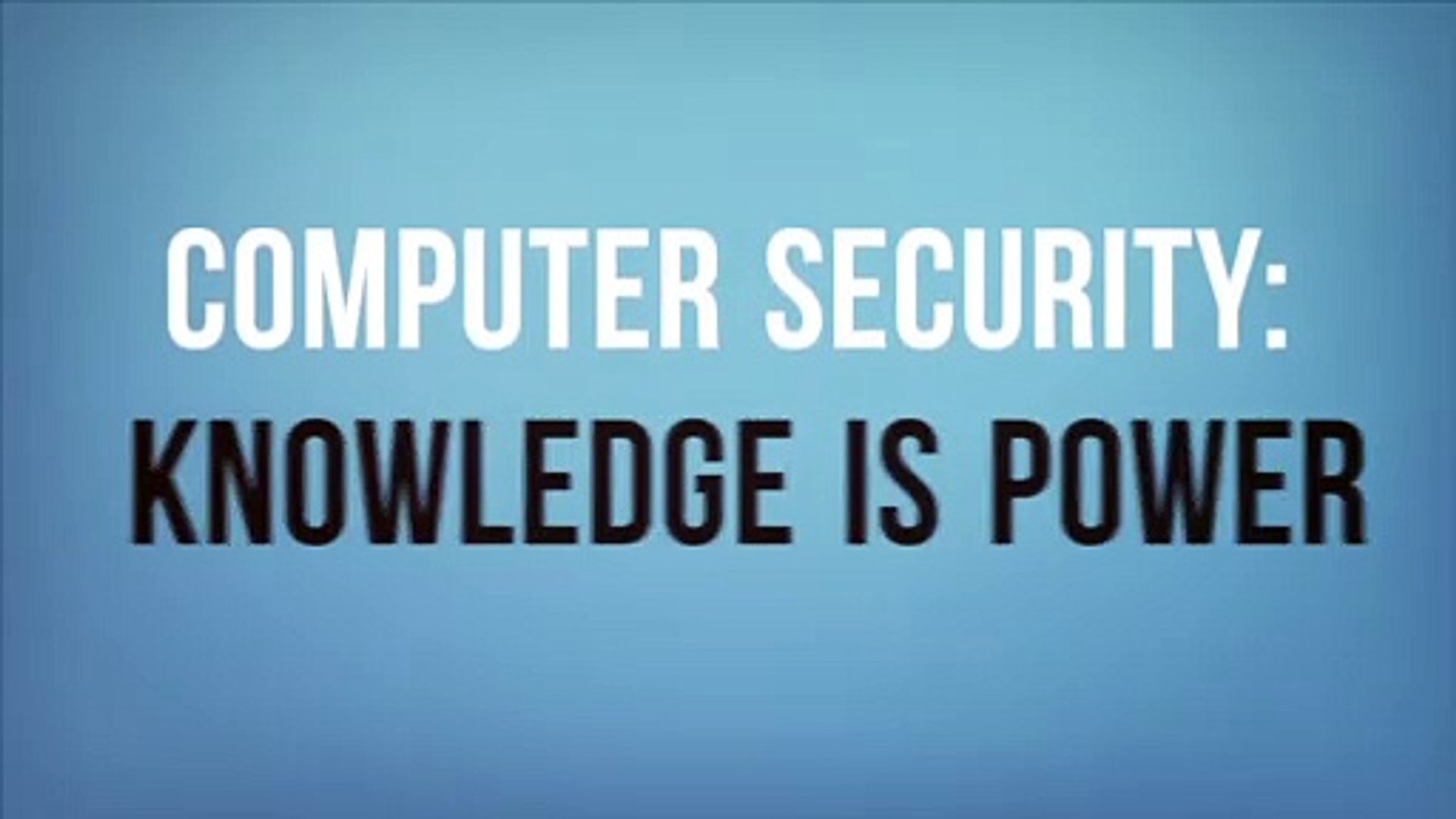 Computer Security: Knowledge Is Power - video Dailymotion