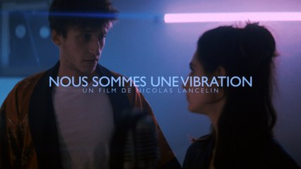 NOUS SOMMES UNE VIBRATION