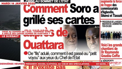 Le Titrologue du 14 Janvier 2020 : Crise au sommet de l’Etat, comment Soro a grillé ses cartes auprès de Ouattara