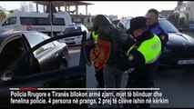 Ora News - Armë të sekuestruara, mjete të blinduara dhe fenelina policia, 4 të arrestuar në Tiranë