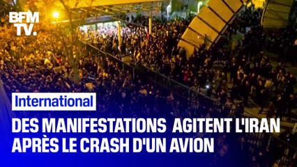 Après le crash de l'avion d'Ukraine International Airlines, des protestations étudiantes éclatent contre le régime iranien