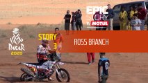 Dakar 2020 - Story 3 : Ross Branch - Epic Story by MOTUL (FR)