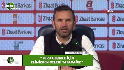 Okan Buruk: "Turu geçmek için elimizden geleni yapacağız"