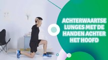 Achterwaartse lunges met de handen achter het hoofd - Ik Ben Fit