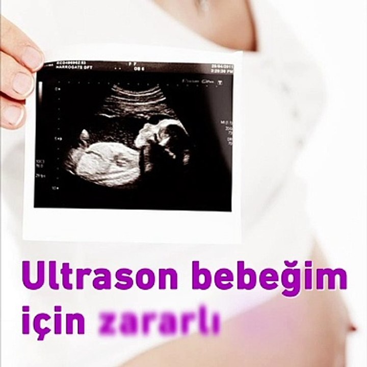 Hamilelikte ultrason zararlı mı?