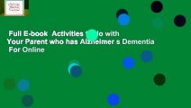 Full E-book  Activities to do with Your Parent who has Alzheimer s Dementia  For Online