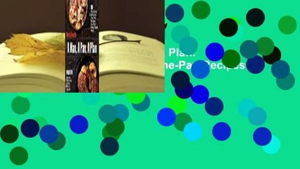 Full version  A Man, a Pan, a Plan: 100 Delicious & Nutritious One-Pan Recipes You Can Make Right