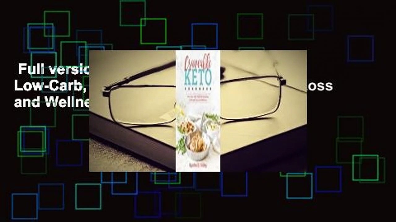 Full version  Craveable Keto: Your Low-Carb, High-Fat Roadmap to Weight Loss and Wellness  Review