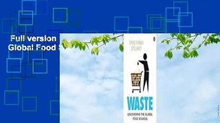 Full version  Waste: Uncovering the Global Food Scandal Complete
