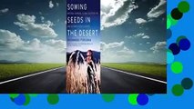 Full version  Sowing Seeds in the Desert: Natural Farming, Global Restoration, and Ultimate Food