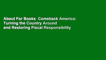 About For Books  Comeback America: Turning the Country Around and Restoring Fiscal Responsibility
