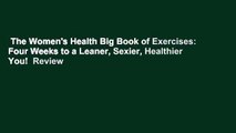 The Women's Health Big Book of Exercises: Four Weeks to a Leaner, Sexier, Healthier You!  Review