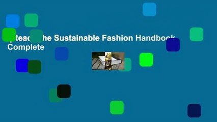 [Read] The Sustainable Fashion Handbook Complete