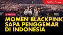 Kemeriahan Blackpink Sapa Penggemar Indonesia