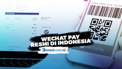 Dompet Digital WeChat Pay Legal Beroperasi di Indonesia