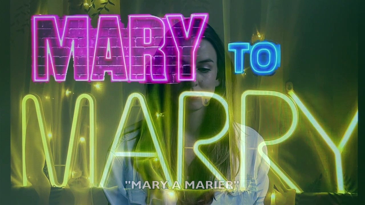 MARY TO MARRY