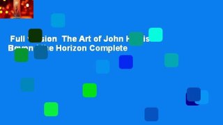 Full version  The Art of John Harris: Beyond the Horizon Complete