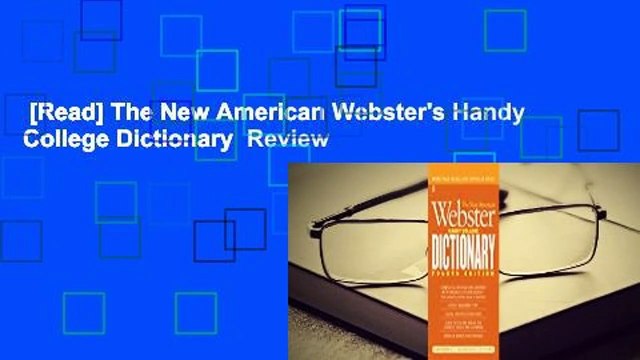 [Read] The New American Webster's Handy College Dictionary Review